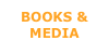 BOOKS &
MEDIA